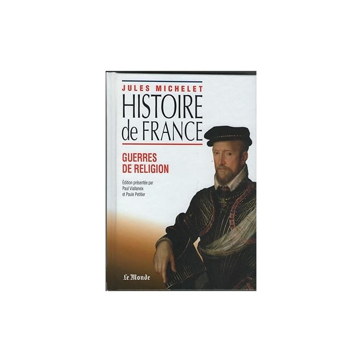 Histoire de France. Guerres de religions.